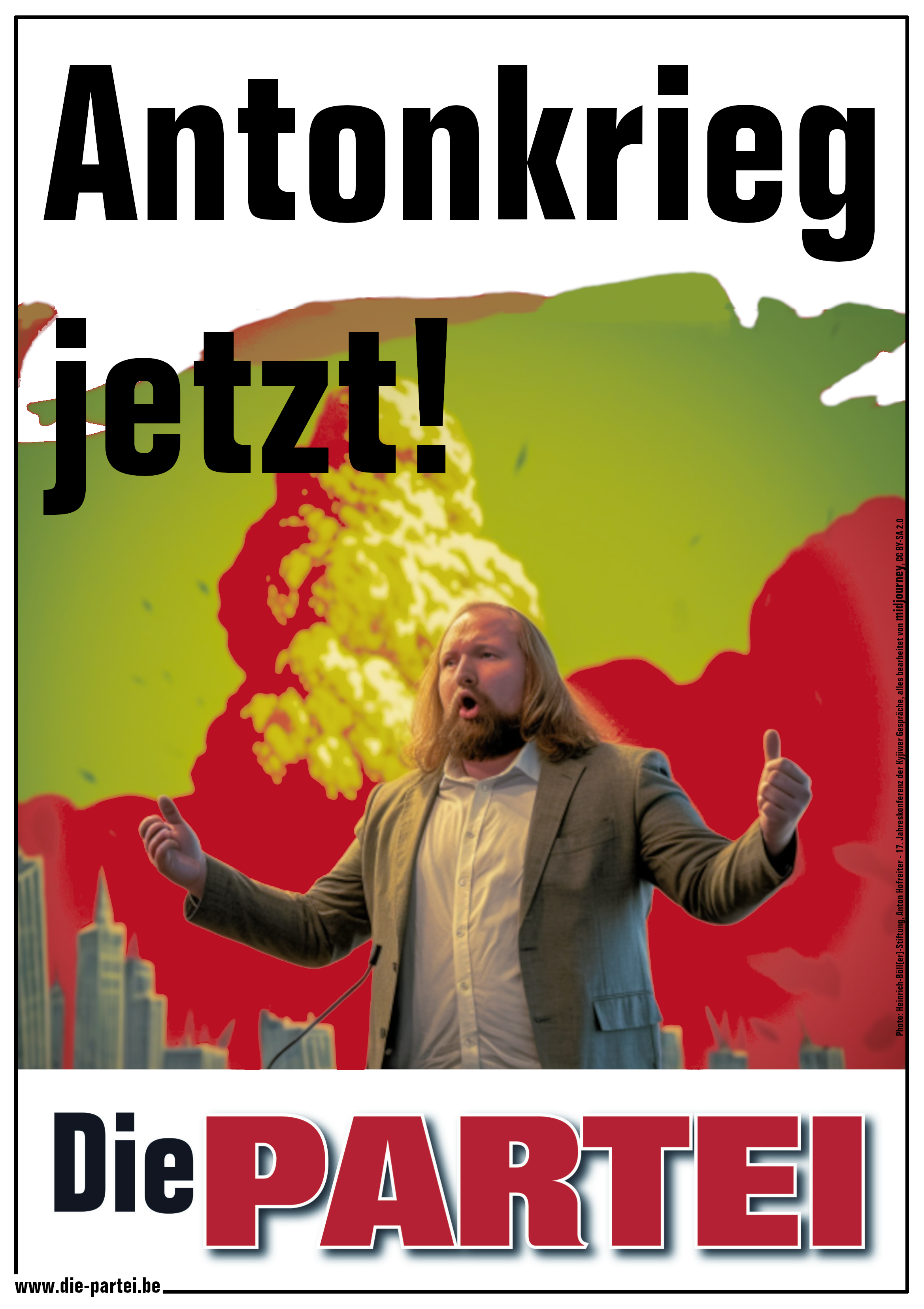 Anton Hofreiter steht mit gebieterisch ausgebreiteten Armen vor einem stilisierten Atompilz unter der Überschrift "Antonkrieg jetzt". Darunter ist das Logo der Partei Die PARTEI zu sehen.